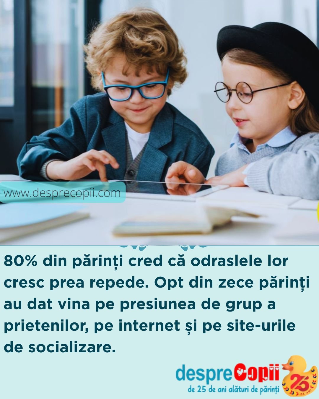 copiii cresc prea repede